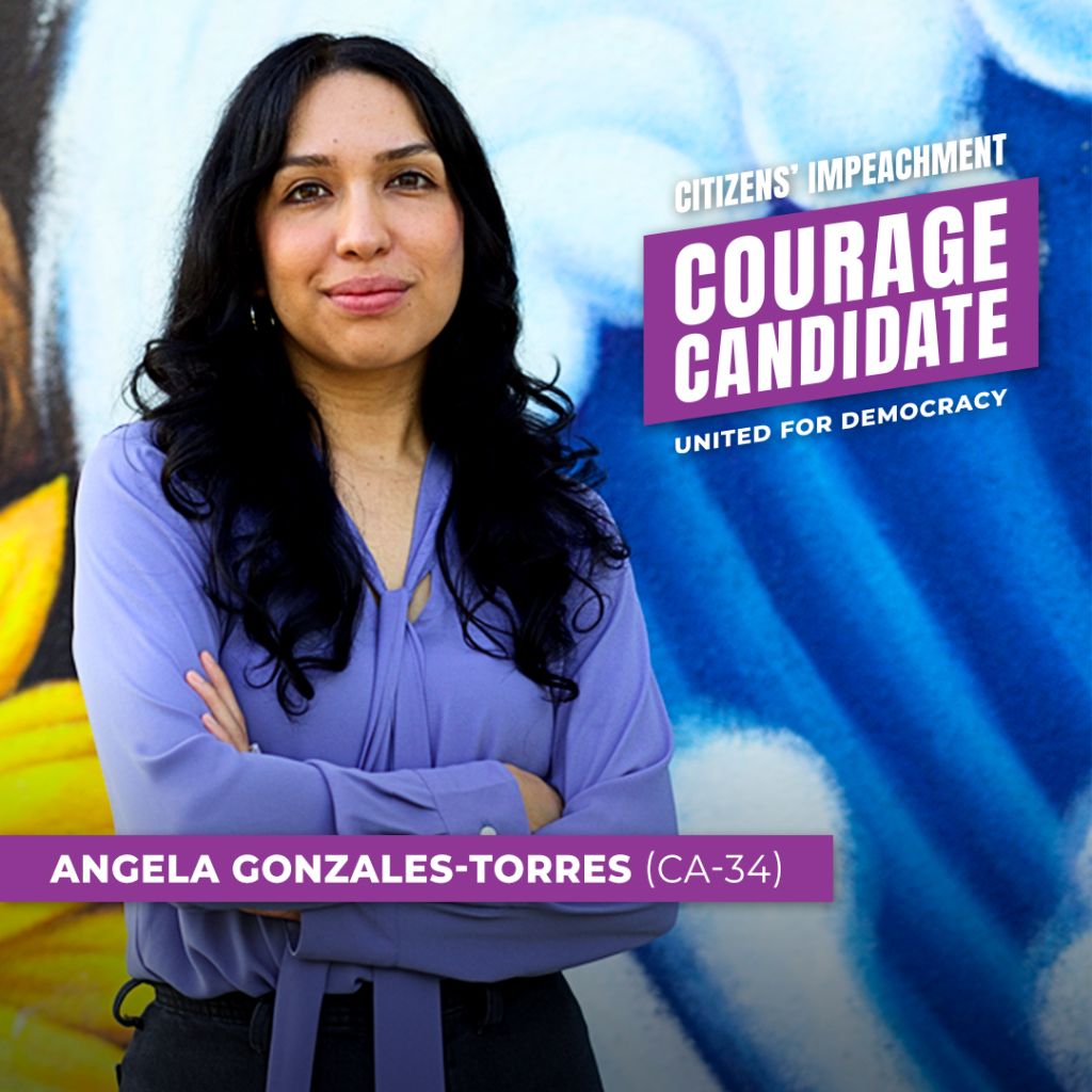 California Courage Candidate Angela Gonzales-Torres District CA-34